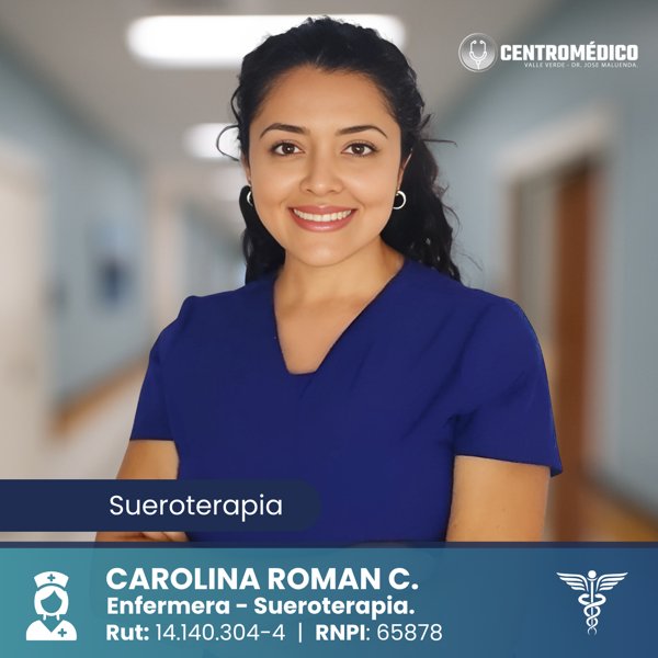 Carolina Roman C. — Enfermera · Sueroterapia